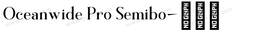 Oceanwide Pro Semibo字体转换
